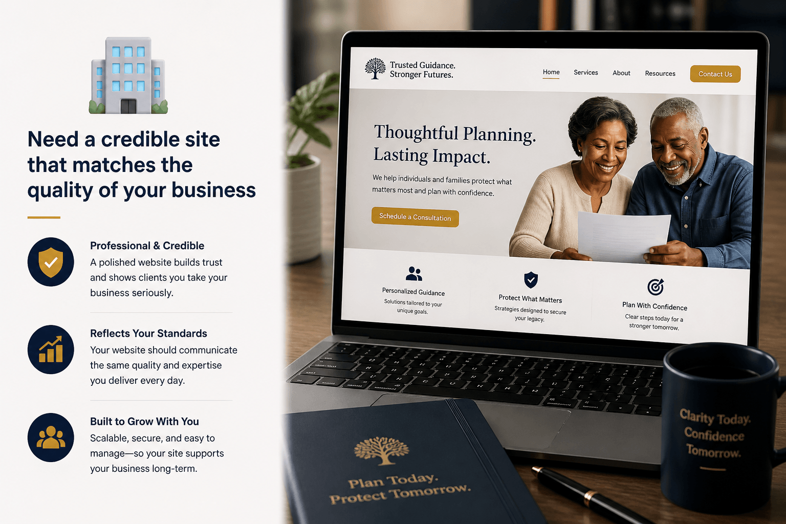 Need a credible site that matches the quality of your business